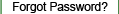 Forgot Password?